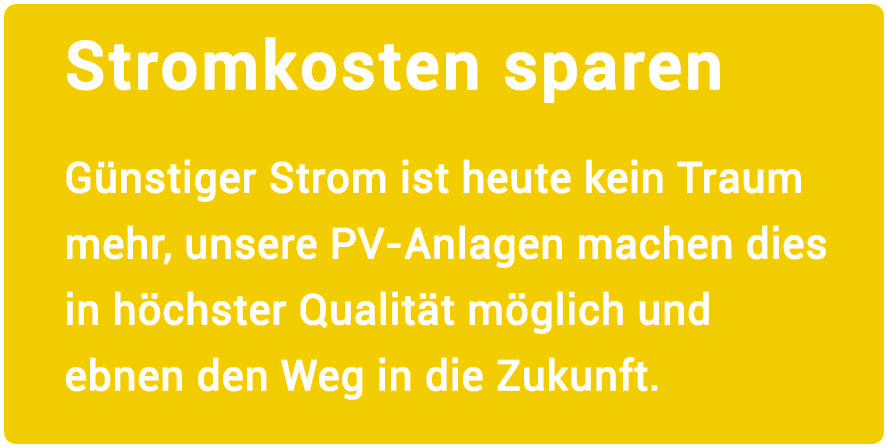 Stromkosten sparen Spare Stromkosten mit deiner eigenen Photovoltaikanlage inkl. Stromspeicher und mache dich unabhängiger von aktuellen Energiepreisen.